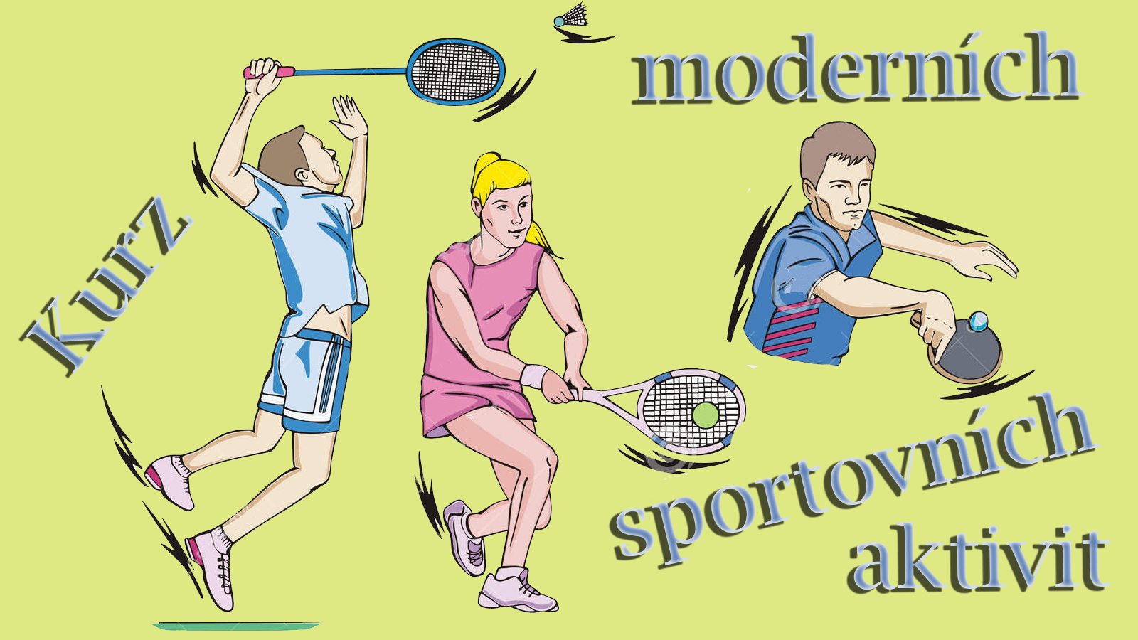 Kurz moderních sportovních aktivit 2019